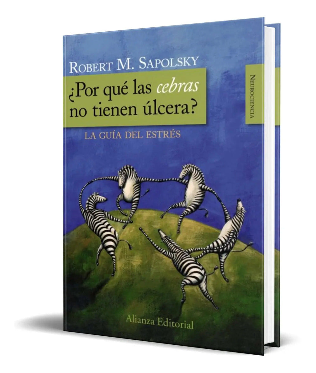 Portada de Libro ¿por Que Las Cebras No Tienen Ulcera? [ Original ]