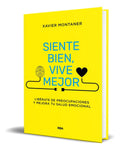 Portada de Libro Siente Bien, Vive Mejor [ Xavier Montaner ] Original