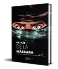 Portada de Libro Detrás De La Mascara. Vol Ii [ Xpm ] Original