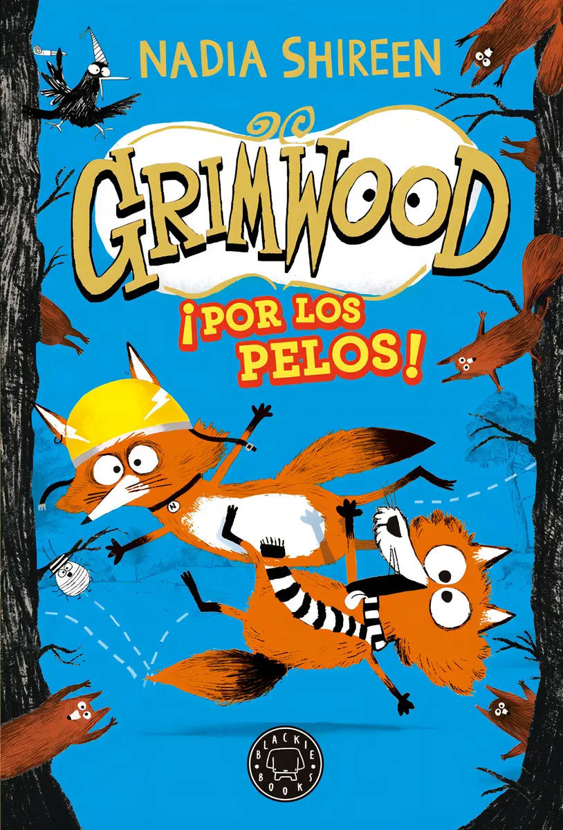 Portada de Grimwood 2, De Nadia Shireen. Editorial Blackie Books, Tapa Dura En Español