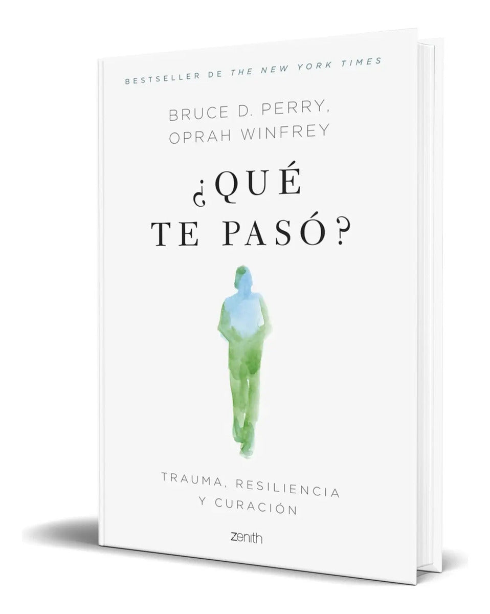 Portada de Libro ¿qué Te Pasó? Trauma, Resiliencia Y Curación Original