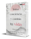 Portada de Libro Toma Conciencia Y Cambia Tu Vida [ Original ], De David Chang. Editorial Libros Indie, Tapa Blanda En Españ…