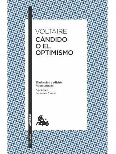Portada de Cándido O El Optimismo Voltaire, De Voltaire. Editorial Austral, Tapa Blanda En Español, 2016