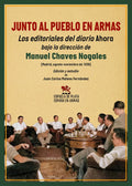 Portada de Junto Al Pueblo En Armas: Los Editoriales Del Diario Ahora Bajo La Dirección De Manuel Chaves Gales, De Chaves No…