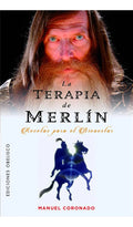 Portada de La Terapia De Merlin, De Coronado Castillo, Manuel Luis. Editorial Ediciones Obelisco S.l., Tapa Blanda En Español