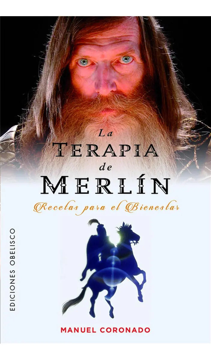 Portada de La Terapia De Merlin, De Coronado Castillo, Manuel Luis. Editorial Ediciones Obelisco S.l., Tapa Blanda En Español