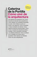 Portada de Libro Como Vivir De La Arquitectura - De La Portilla, Cat...