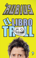 Portada de El Libro Troll, De Elrubius. Infantil Y Juvenil Editorial Temas De Hoy México, Tapa Blanda En Español, 2014