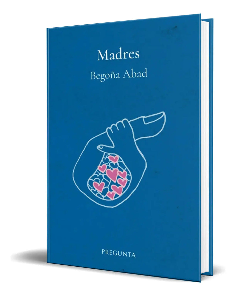 Portada de Libro Madres [ Begoña Abad ] Original