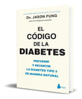 Portada de Libro El Código De La Diabetes [ Prevenir Y Revertir ]