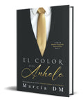 Portada de Libro El Color Del Anhelo [ Marcia Dm ] Original