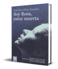 Portada de Libro Soy Rosa, Estoy Muerta [ Angelica Perez P. ] Original