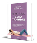Portada de El Método Zero Training [ Original ] Tomomi Ishimura
