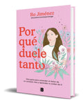Portada de Libro Por Que Duele Tanto [ Rocio Jimenez ] Original