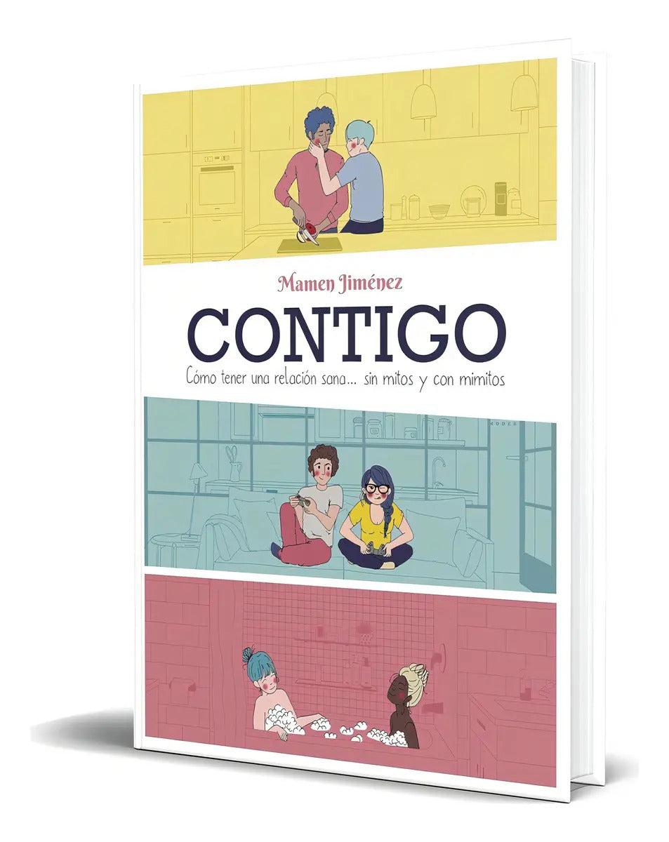 Portada de Libro Contigo [ Cómo Tener Una Relación Sana ] Original, De Mamen Jiménez. Editorial Lunwerg Editores, Tapa Bland…