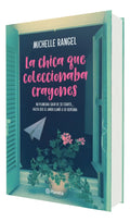 Portada de Libro La Chica Que Coleccionaba Crayones [ Michelle Rangel ]