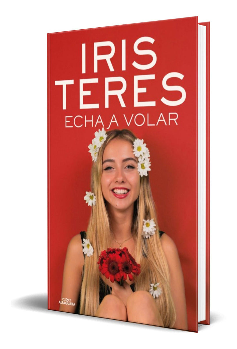Portada de Libro Echa A Volar [ Iris Teres ] Original