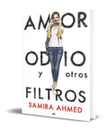 Portada de Libro Amor, Odio Y Otros Filtros [ Samira Ahmed ] Original