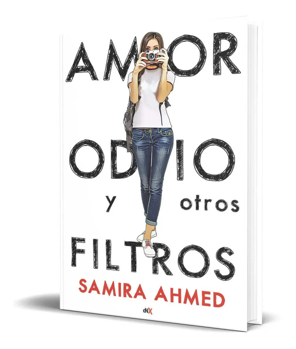 Portada de Libro Amor, Odio Y Otros Filtros [ Samira Ahmed ] Original