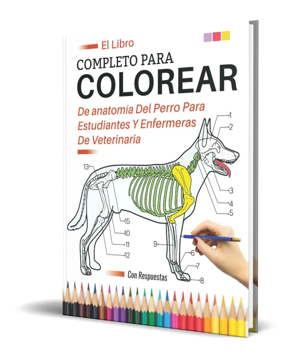 Portada de El Libro Completo Para Colorear De Anatomía Del Perro
