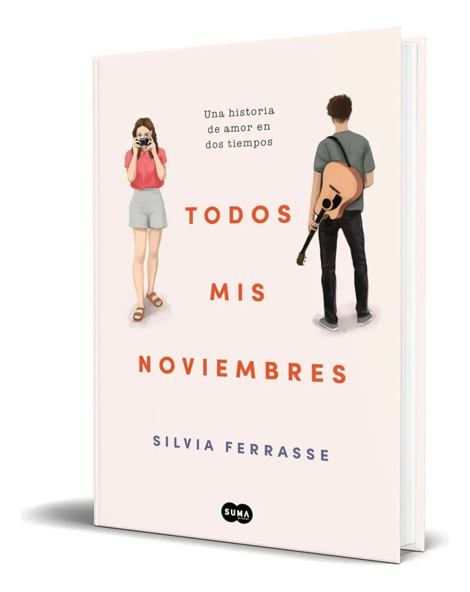 Portada de Libro Todos Mis Noviembres [ Silvia Ferrasse ] Original: Una Historia De Amor En Dos Tiempos, De Silvia Ferrasse.…