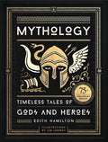 Portada de Mythology [ Timeless Tales Of Gods And Heroes ] Hardcover