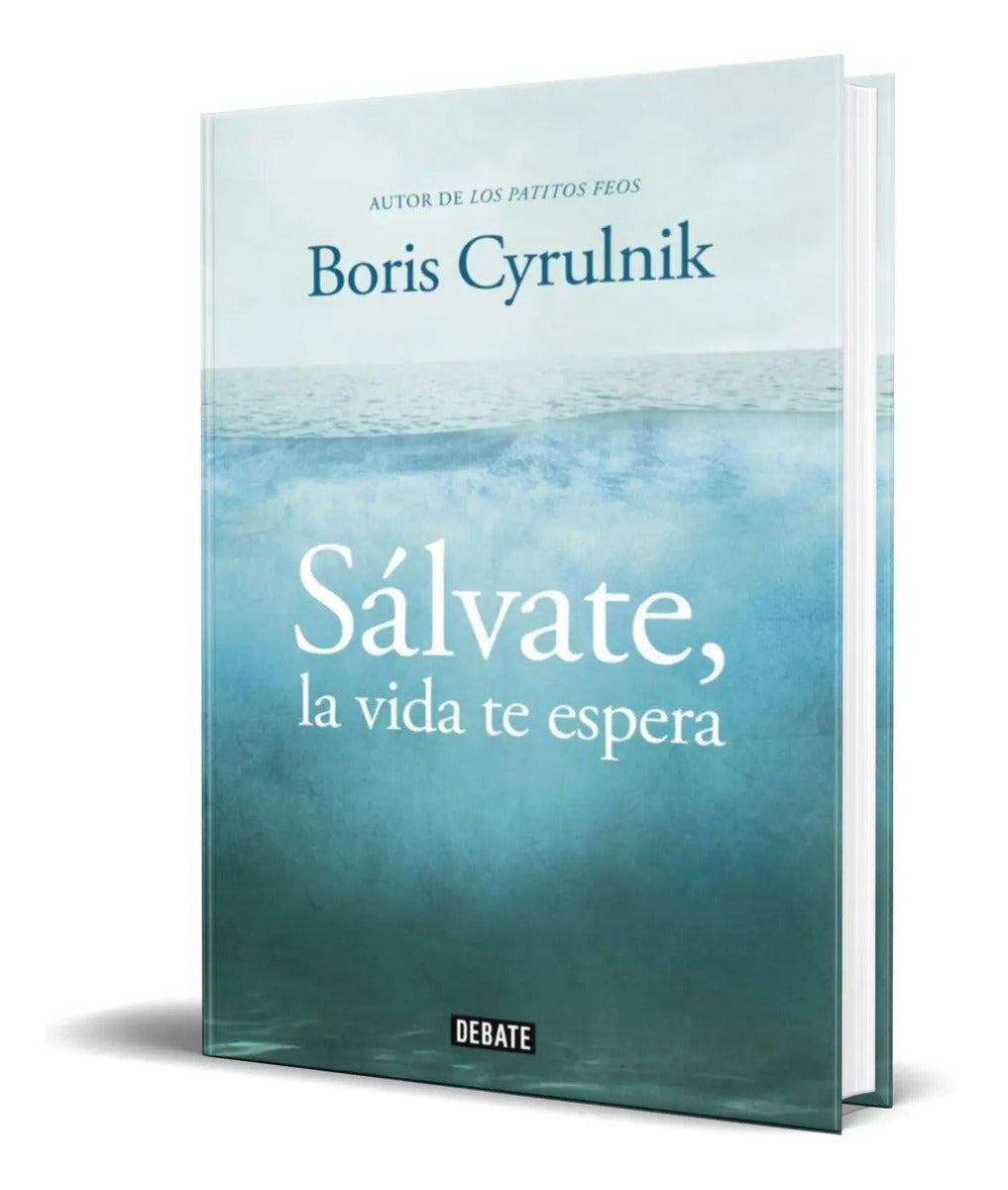 Portada de Libro Salvate, La Vida Te Espera [ Boris Cyrulnik ] Original