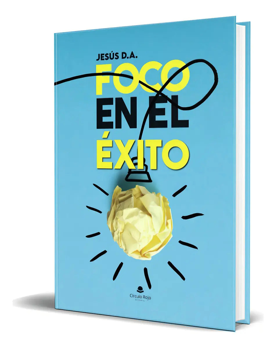 Portada de Libro Foco En El Éxito [ Jesús Donoso ] Original, De Jesús Donoso. Editorial Grupo Editorial Círculo Rojo Sl, Tap…