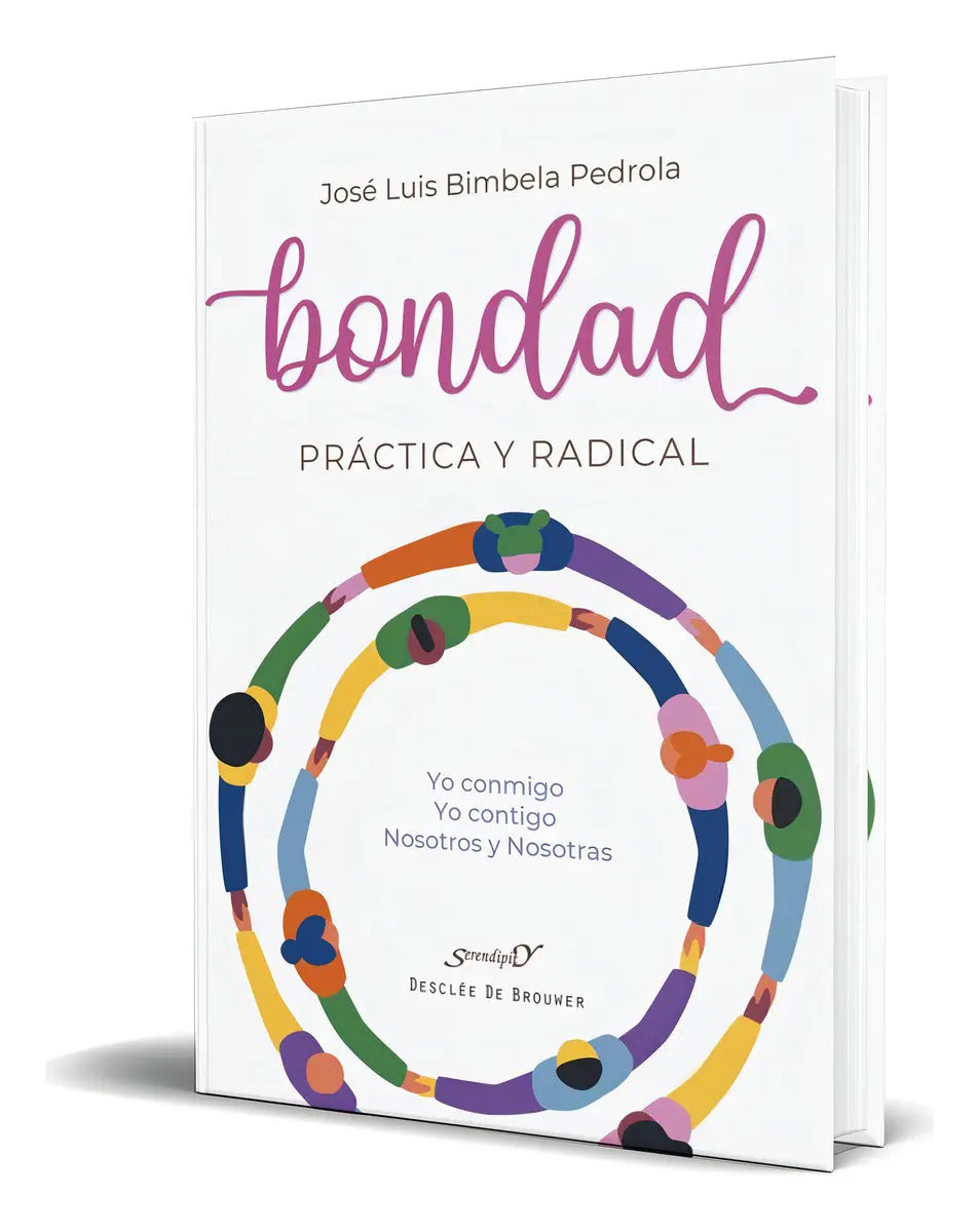 Portada de Libro Bondad Práctica Y Radical [ José L. Bimbela] Original: Práctica Y Radical, De José Luis Bimbela Pedrola., V…