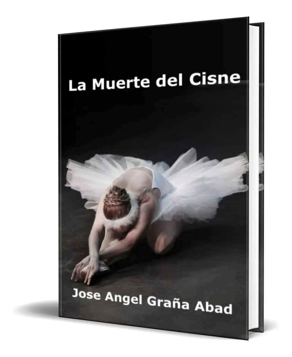 Portada de Libro La Muerte Del Cisne [ José Ángel Graña Abad ] Original