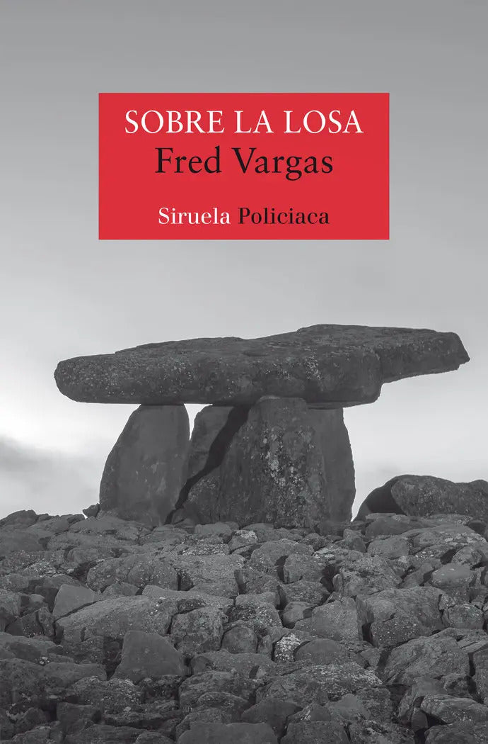 Portada de Sobre La Losa, De Vargas, Fred., Vol. 1. Editorial Siruela, Tapa Blanda En Español
