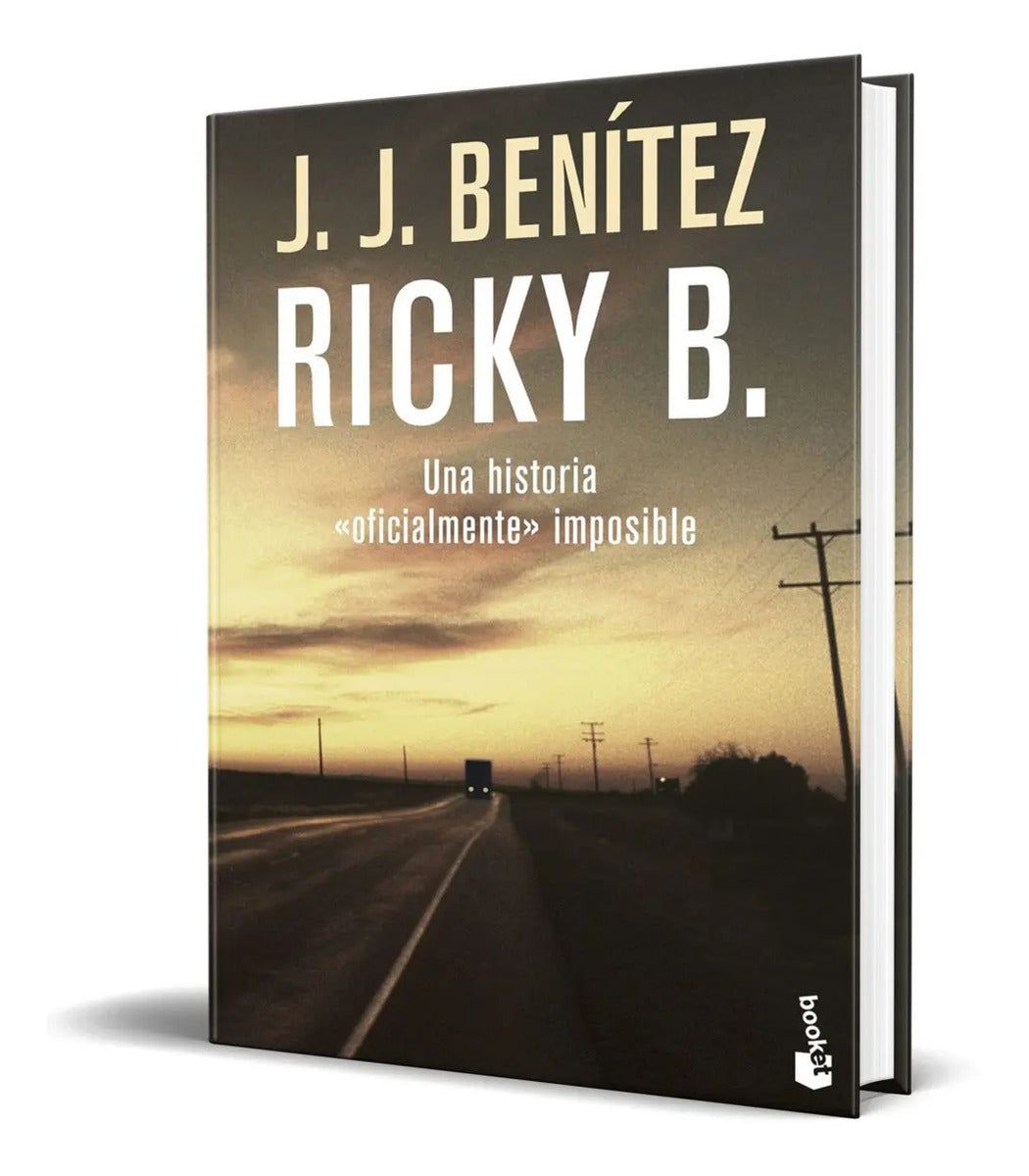 Portada de Ricky B Una Historia Oficialmente Imposible - J. J. Bení...