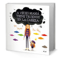 Portada de Libro A Veces Mamá Tiene Truenos En La Cabeza [ Original ]