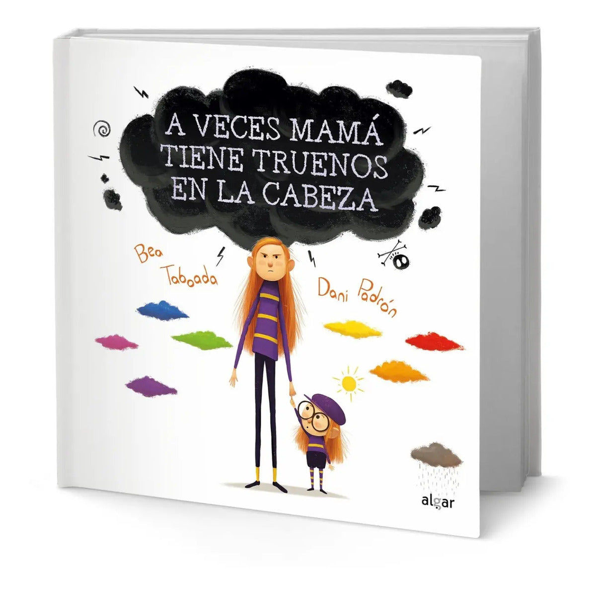 Portada de Libro A Veces Mamá Tiene Truenos En La Cabeza [ Original ]