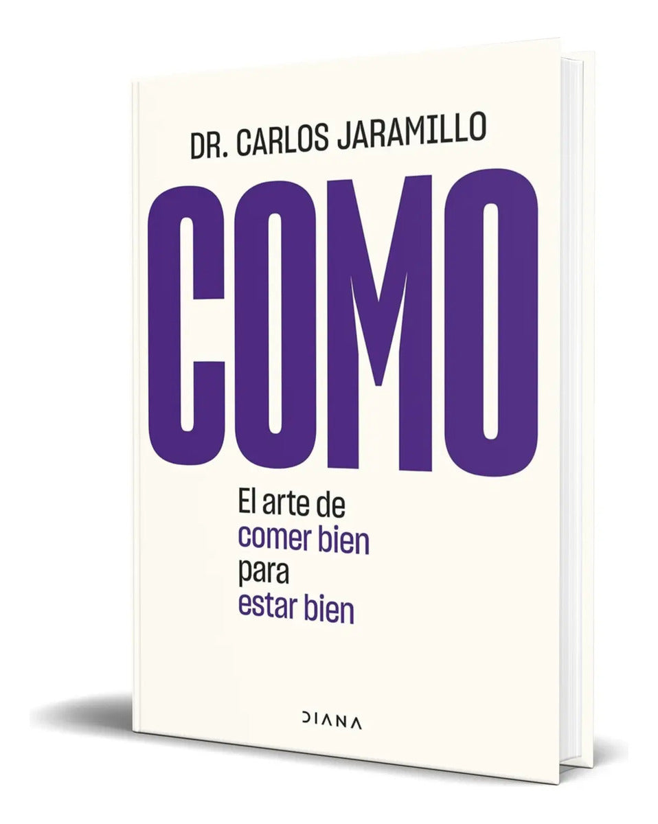 Portada de Libro Como [ El Arte De Comer Bien Para Estar Bien] Original