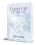 Portada de Libro Cómo Cae La Nieve [ Erin Doom ] Original