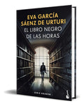 Portada de Libro El Libro Negro De Las Horas [ Original ], De Eva García Sáenz De Urturi. Editorial Booket, Tapa Blanda En E…