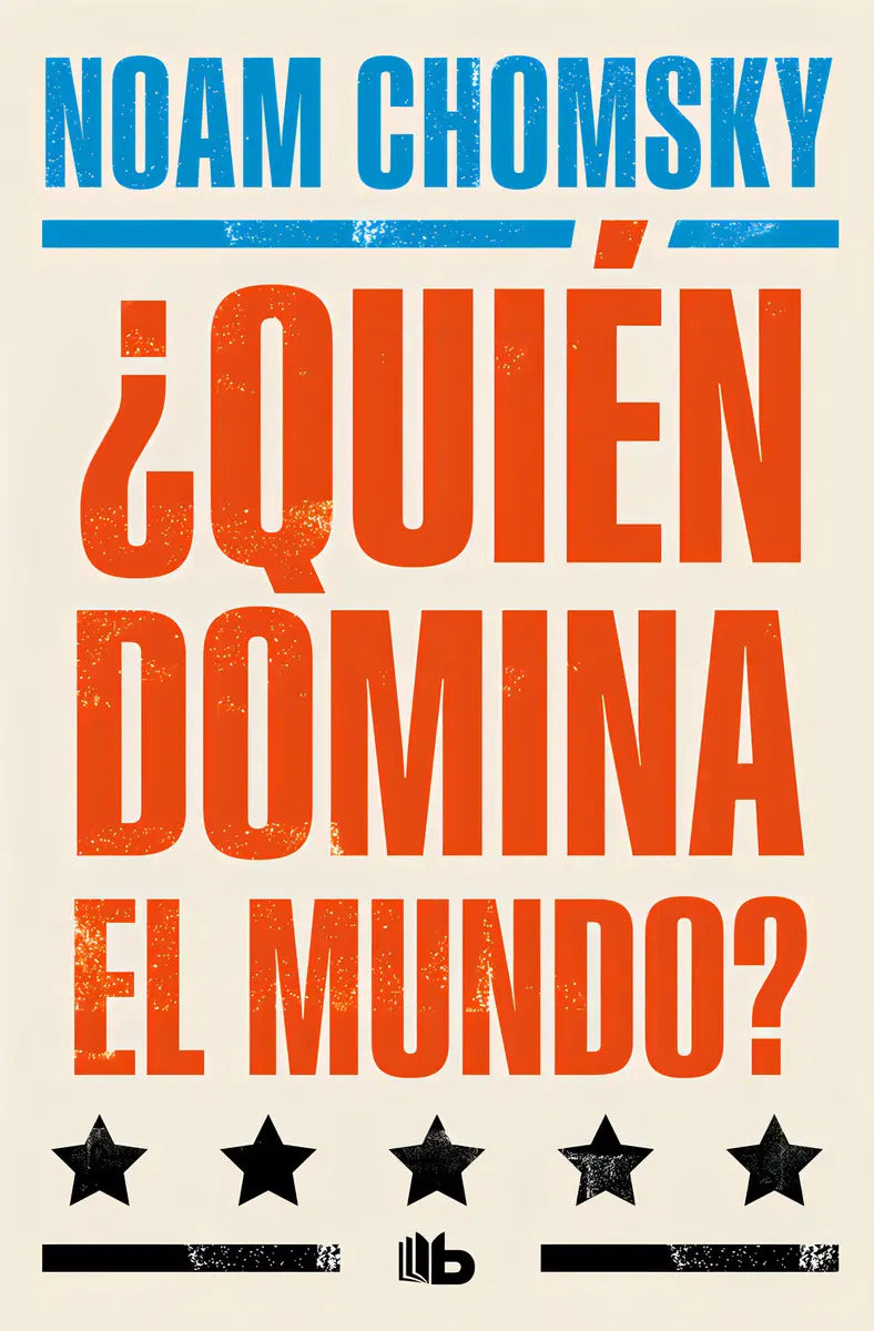 Portada de ¿quien Domina El Mundo?, De Chomsky, Noam. Editorial B De Bolsillo, Tapa Blanda En Español, 2018