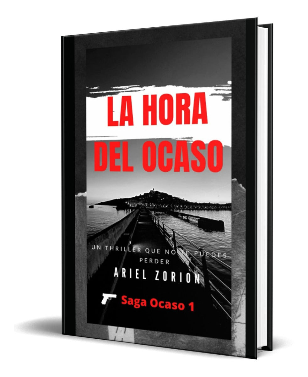 Portada de Libro La Hora Del Ocaso [ Ariel Zorion ] Original