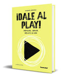 Portada de Libro ¡dale Al Play! [ Eduardo Jáuregui ] Original