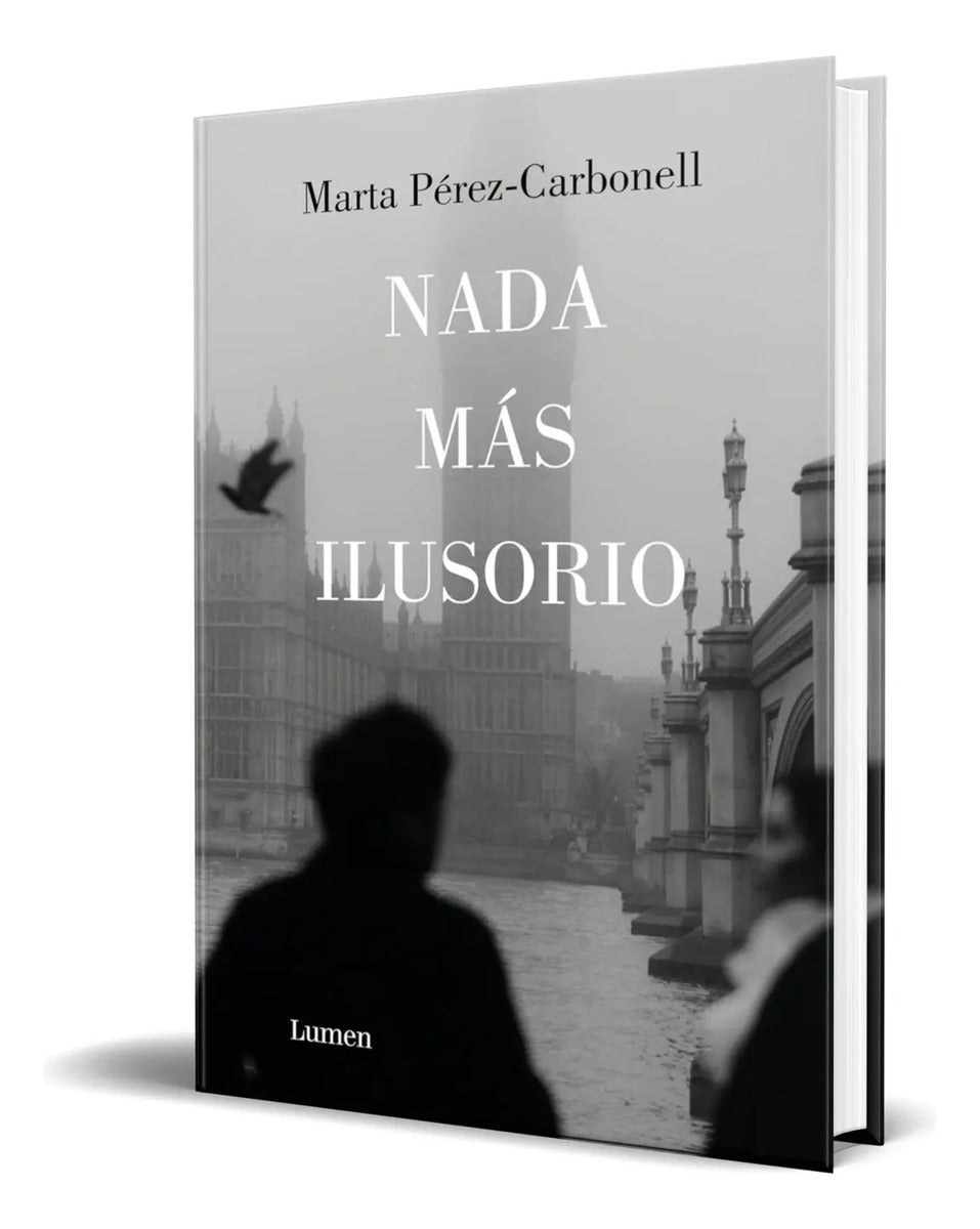 Portada de Libro Nada Más Ilusorio [ Marta Perez Carbonell ] Original