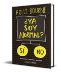 Portada de Libro ¿ya Soy Normal? [ Holly Bourne ] Original
