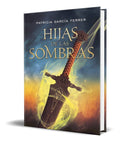 Portada de Hijas De Las Sombras [ Patricia Garcia Ferrer ] Original