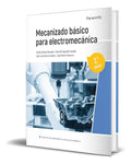 Portada de Libro Mecanizado Básico Para Electromecánica [ Ed. 2023 ]