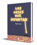 Portada de Libro Las Cosas Que Importan [ 72 Kilos ] Original