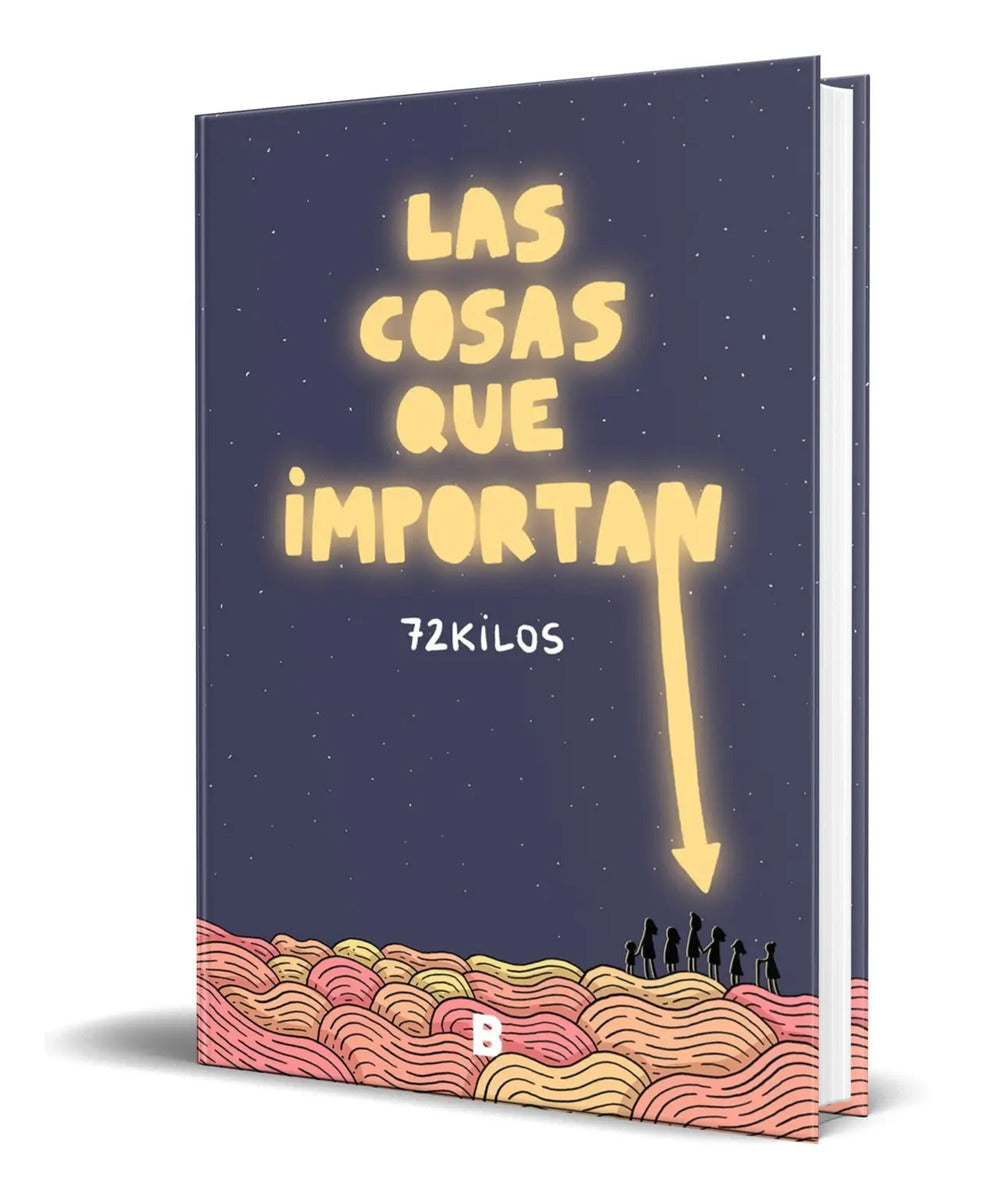 Portada de Libro Las Cosas Que Importan [ 72 Kilos ] Original