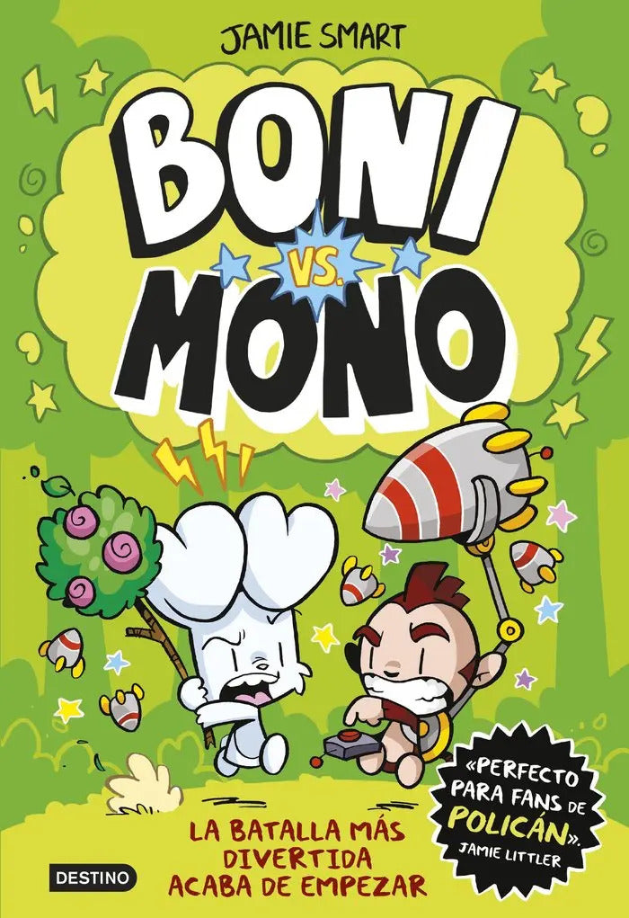 Portada de Boni Vs Mono 1: La Batalla Más Divertida Acaba De Empezar, De Jamie Smart., Vol. 1. Editorial Destino Infantil &…