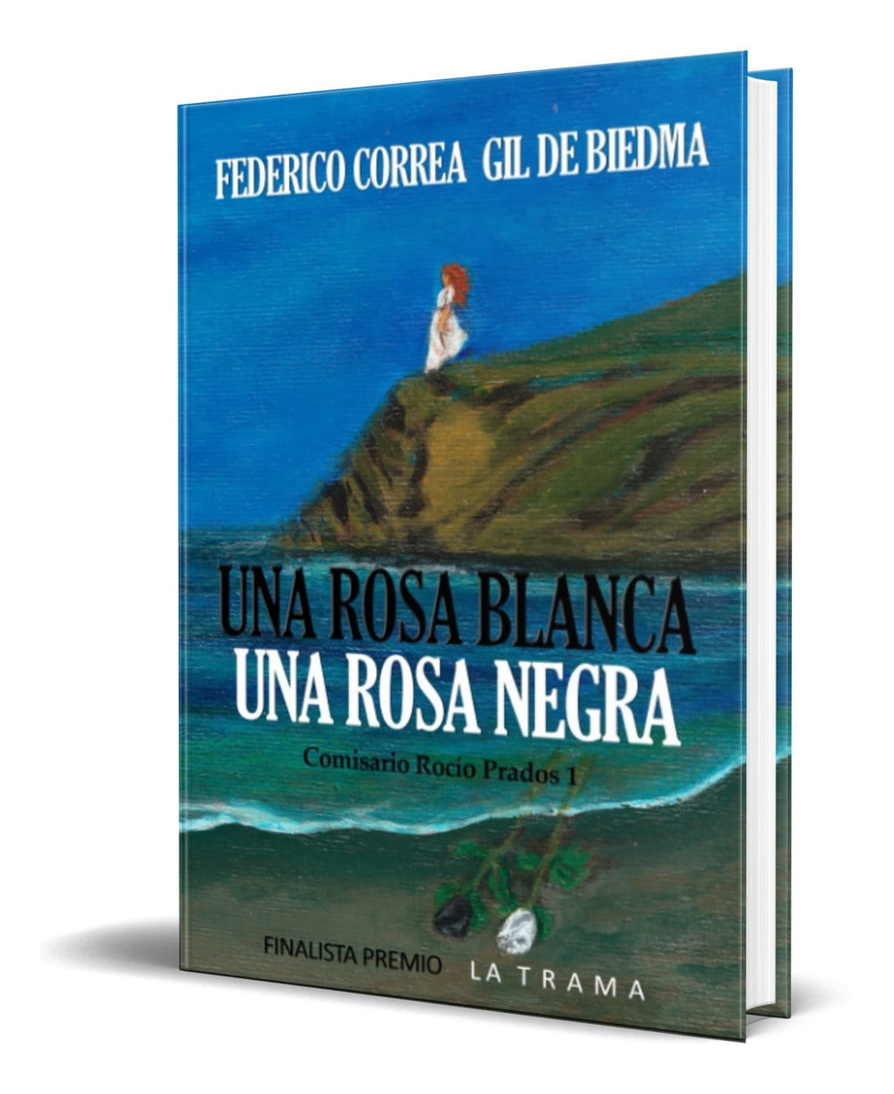 Portada de Libro Una Rosa Blanca. Una Rosa Negra [ Original ]