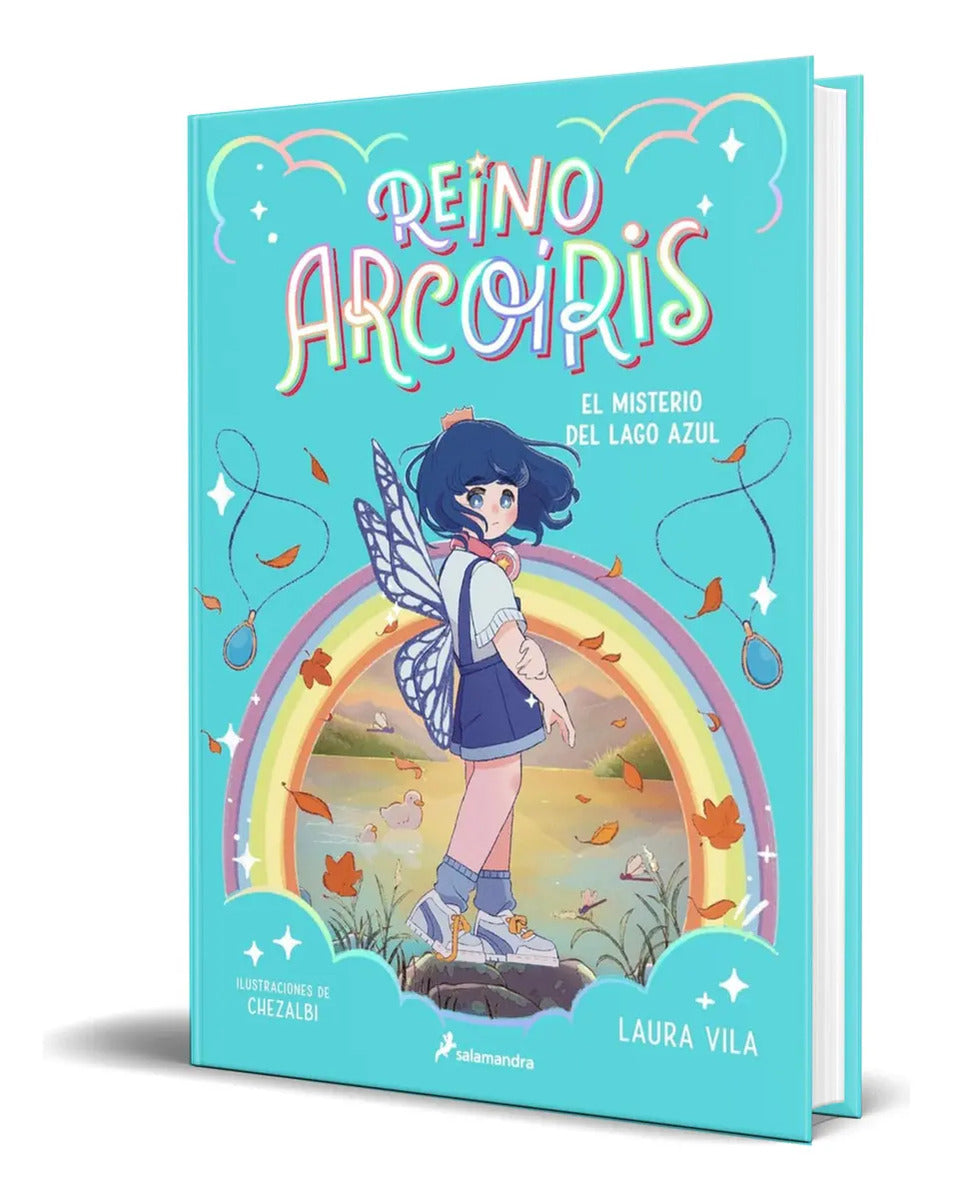 Portada de Libro Reino Arcoíris Vol.2 [ El Misterio Del Lago Azul ], De Laura Vila. Editorial Salamandra Infantil Y Juvenil,…