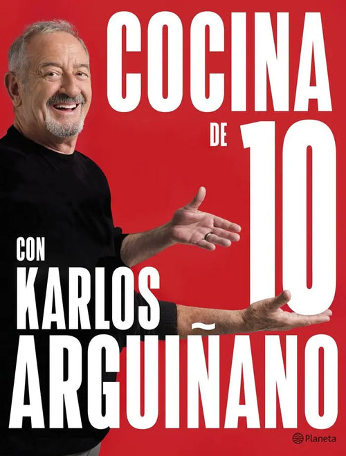 Portada de Cocina De 10 Con Karlos Arguiñano, De Karlos Arguiñano. Editorial Editorial Planeta S.a En Español
